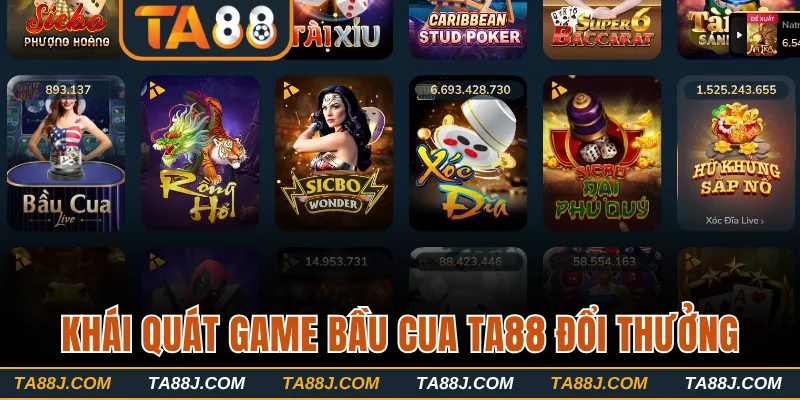 Khái quát game Bầu cua TA88 đổi thưởng