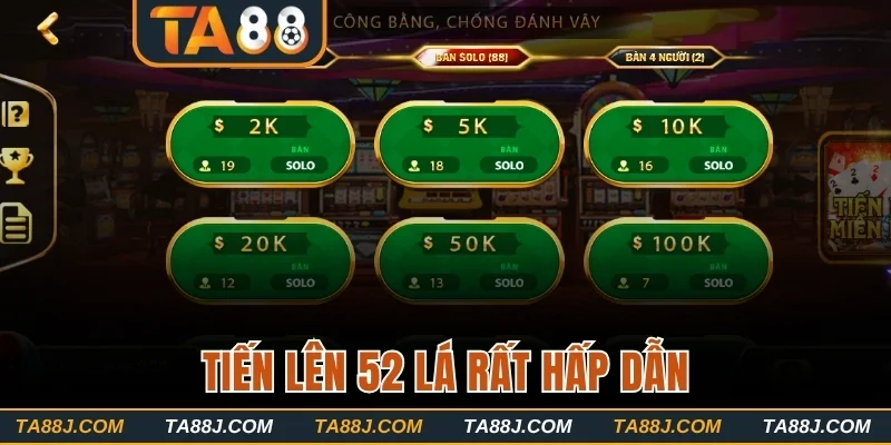 Sức hấp dẫn của tiến lên 52 lá