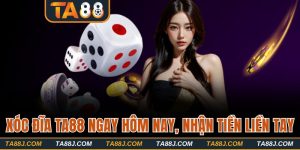 Chơi Xóc Đĩa TA88 Ngay Hôm Nay, Nhận Tiền Thưởng Liền Tay